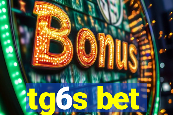 tg6s bet